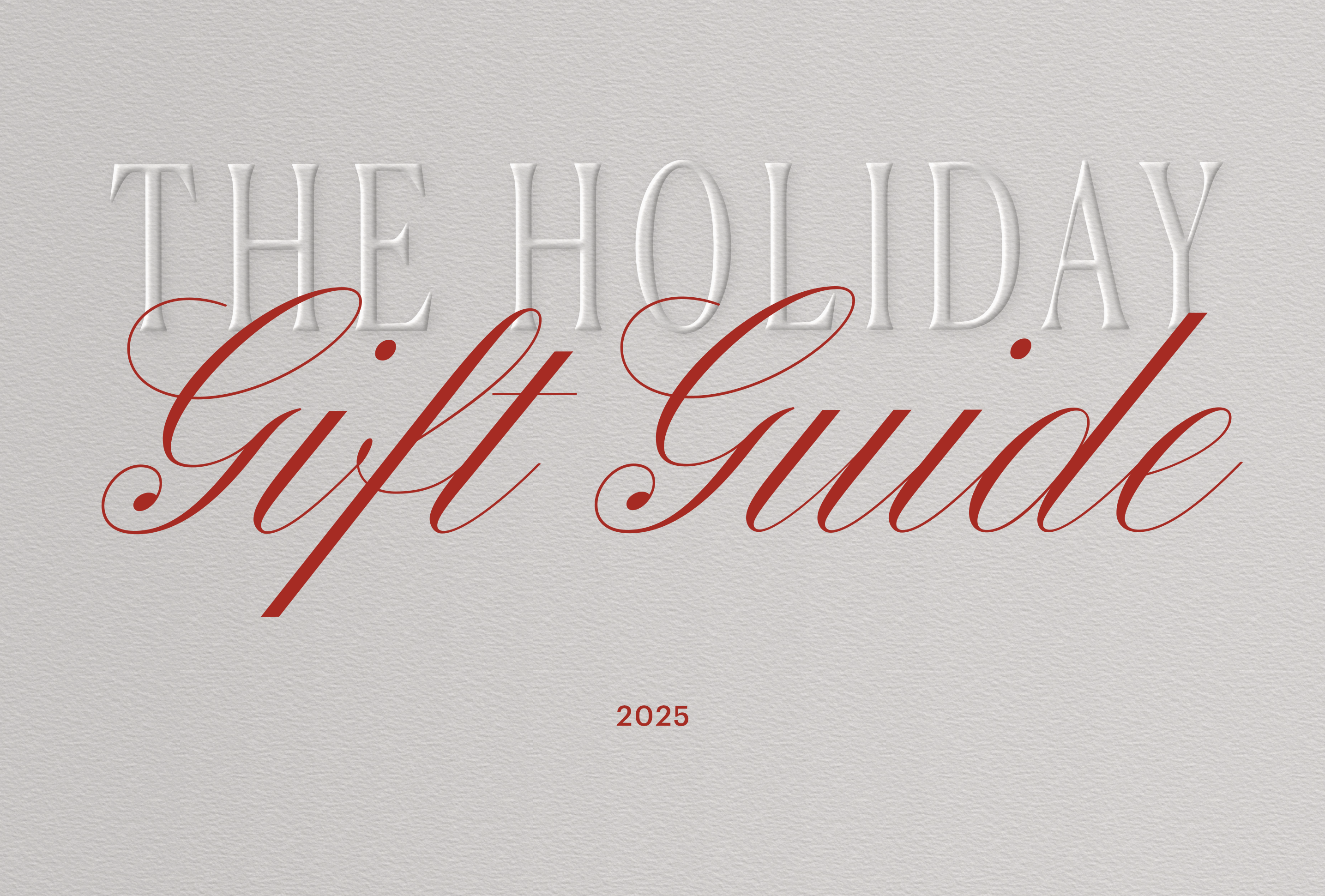 The Holiday Gift Guide 2025